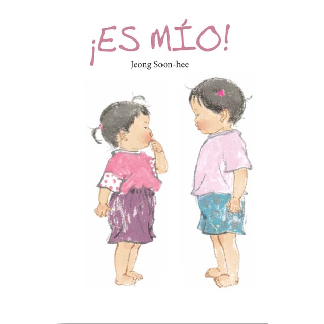 ¡ES MÍO!: ¡ES MÍO! (Capa dura) 1