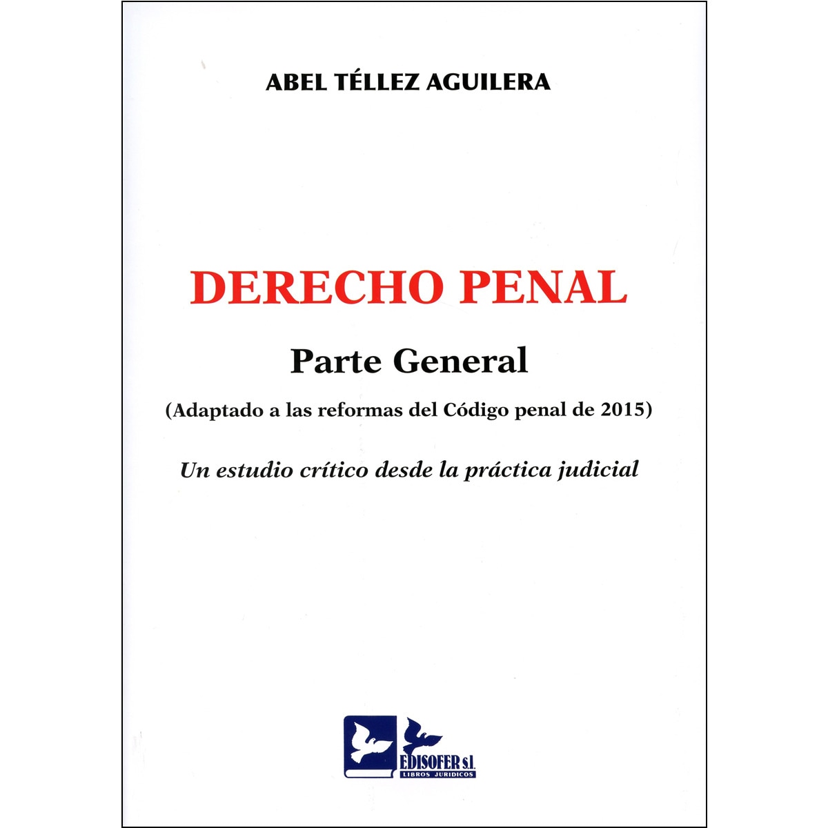 Imagem 0 de Derecho Penal. Parte General (Adaptado A Las Reformas Del Código Penal De 2015)