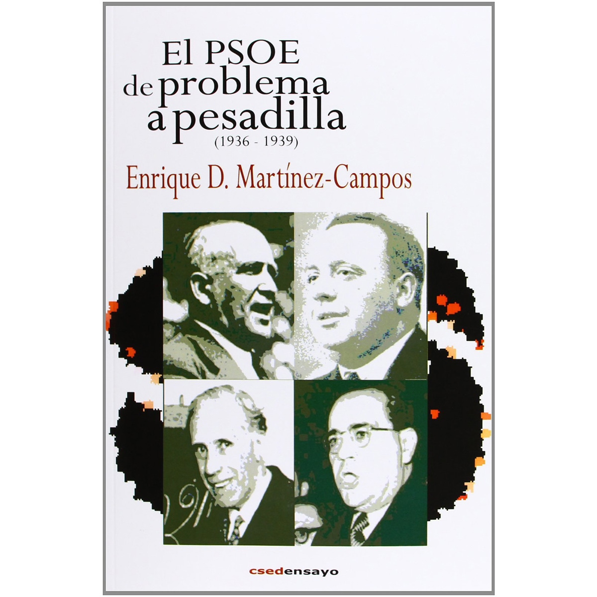 Imagem 0 de El Psoe. De Problema A Pesadilla