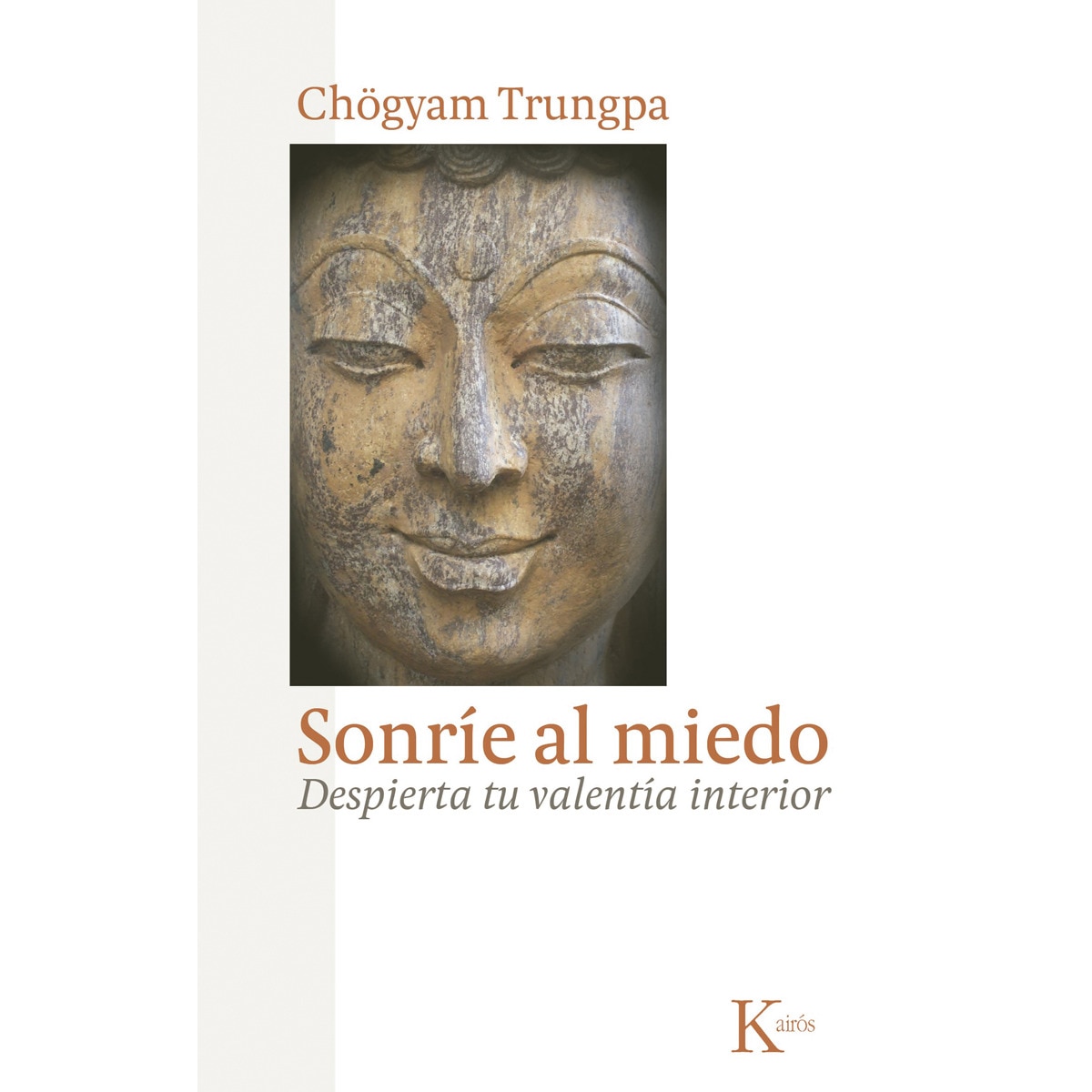 Imagem 0 de Sonríe al miedo: Despierta tu valentía interior(Tapa blanda)