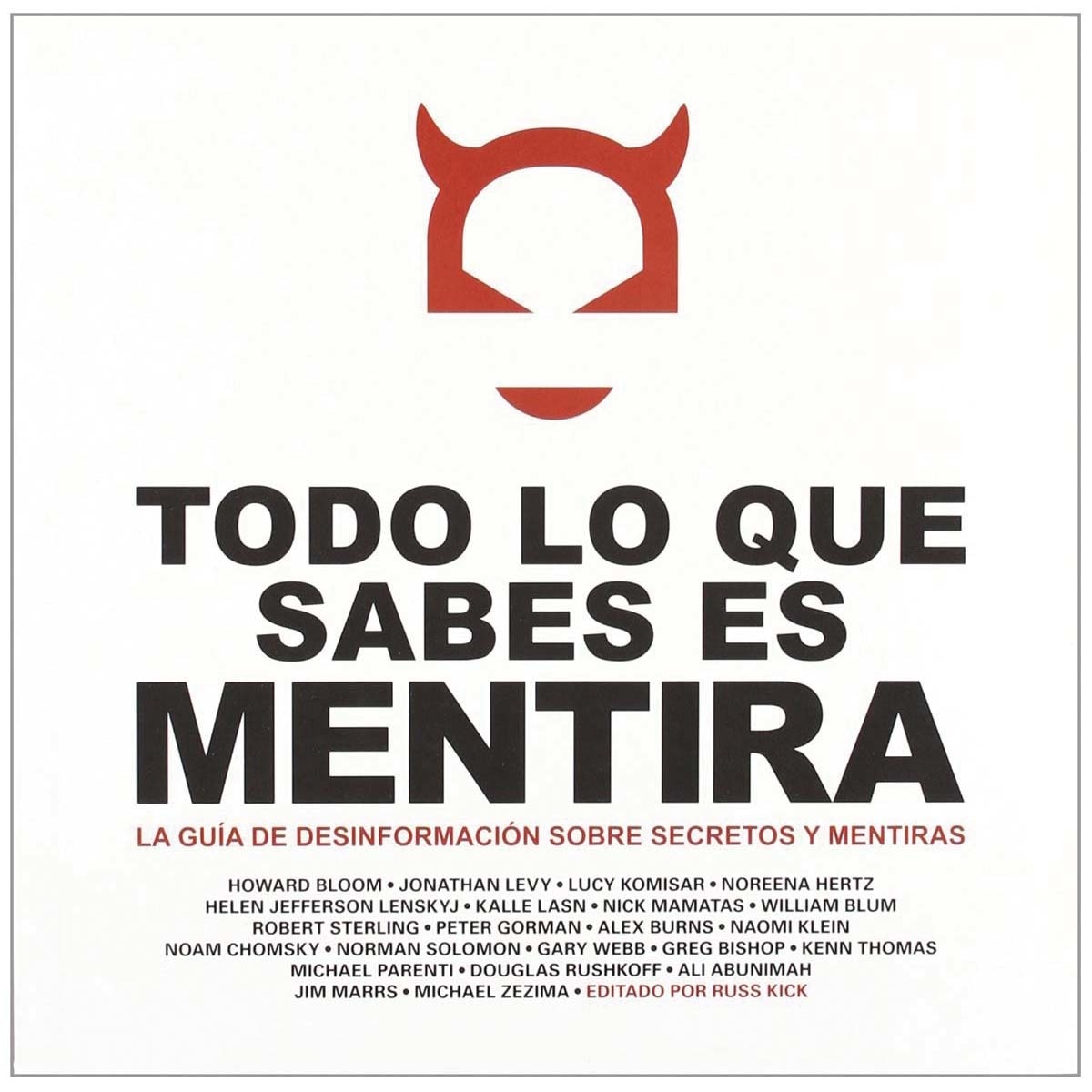 Imagen 0 de Todo lo que sabes es mentira (Tapa blanda)