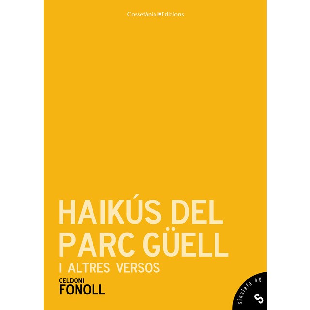 Imagen 0 de Haikús del parc güell i altres versos (Tapa blanda)