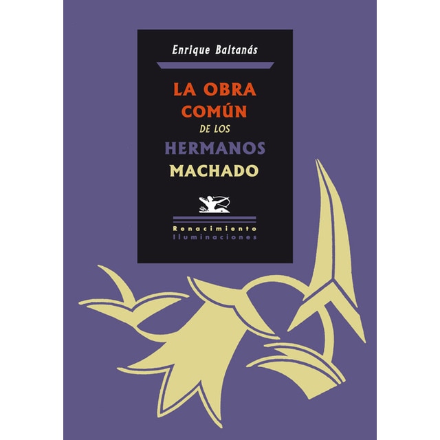 La Obra Común De Los Hermanos Machado 1