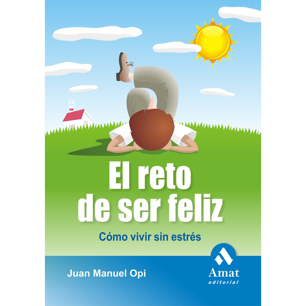El Reto De Ser Feliz 1