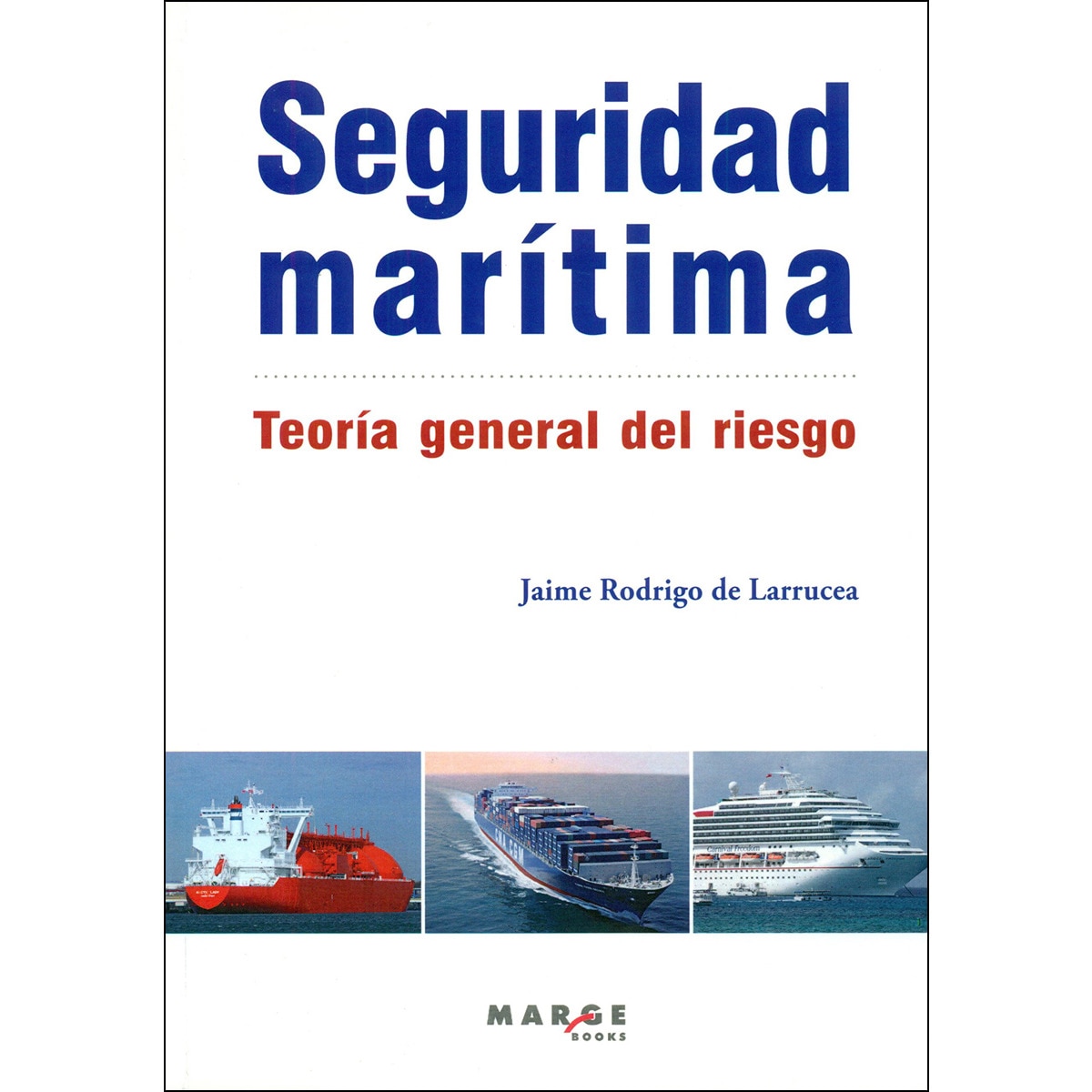 Imagem 0 de Seguridad marítima: Teoría general del riesgo(Tapa blanda)