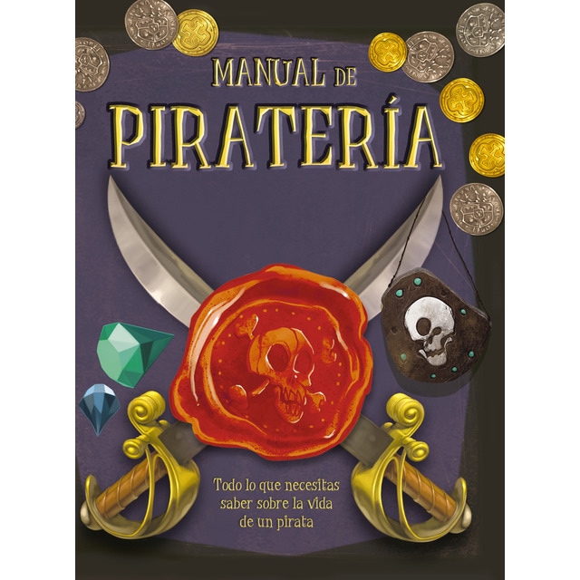 Imagem 0 de Manual de piratería: Todo lo que necesitas saber sobre la vida de un pirata (Capa dura)