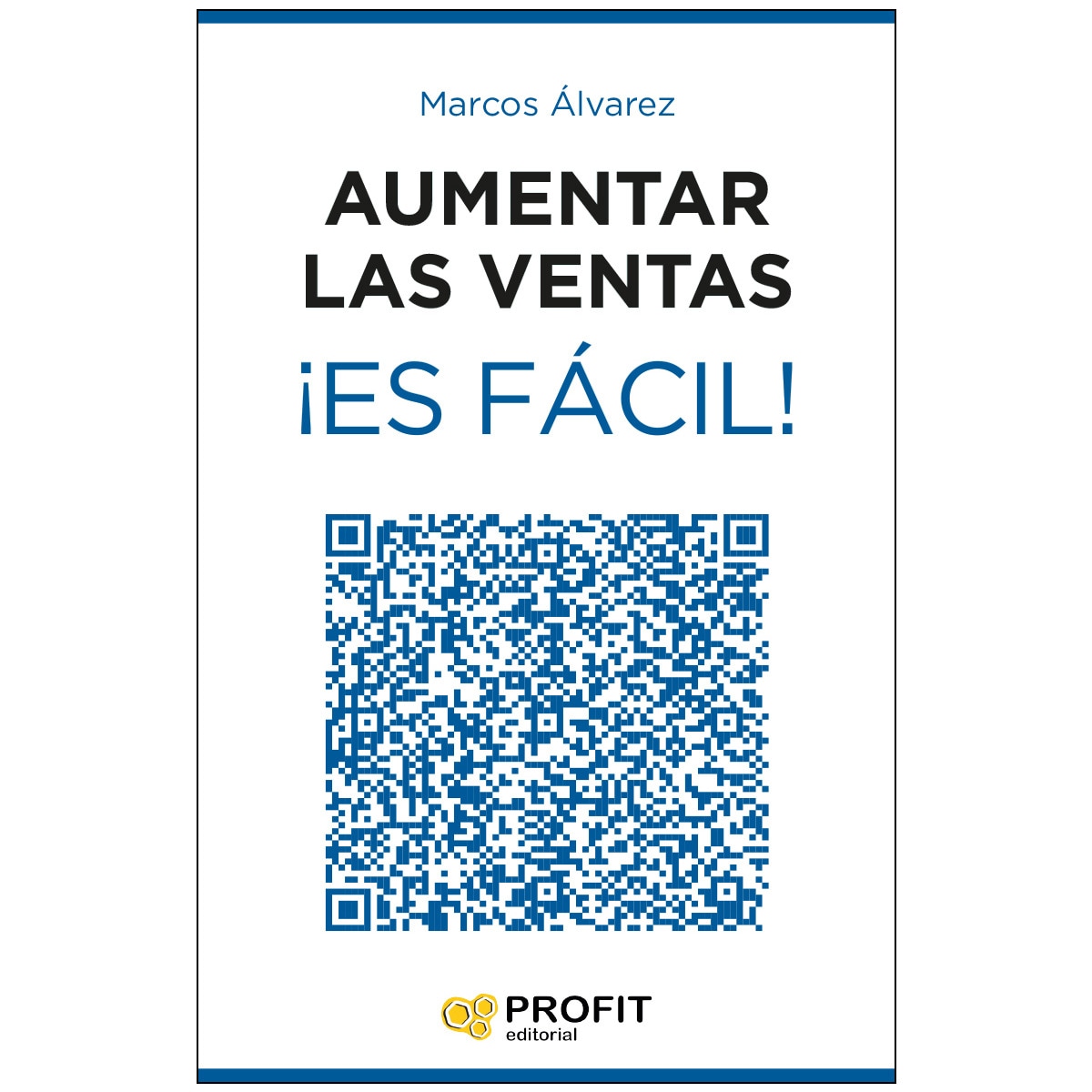 Imagem 0 de Aumentar las ventas ¡Es fácil!: 23 secretos infalibles para incrementar las ventas de cualquier negocio (Capa mole com abas)