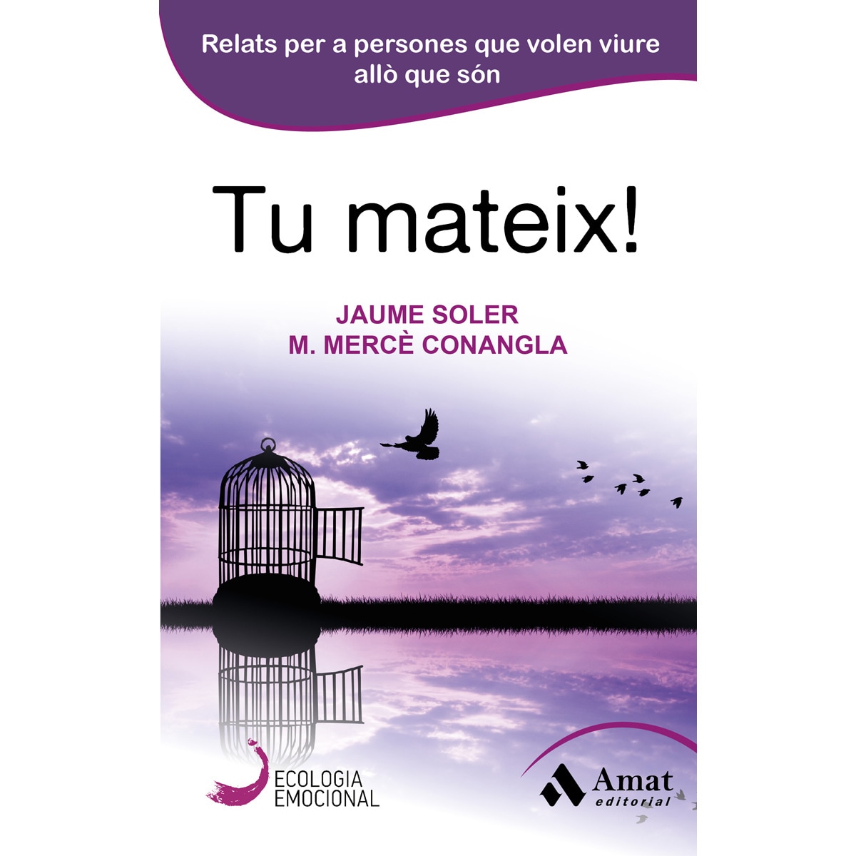 Imagem 0 de Tu Mateix!: Relats Per A Persones Que Volen Viure Allò Que Són