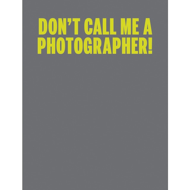 Imagem 0 de C Photo 10: Don't Call Me A Photographer