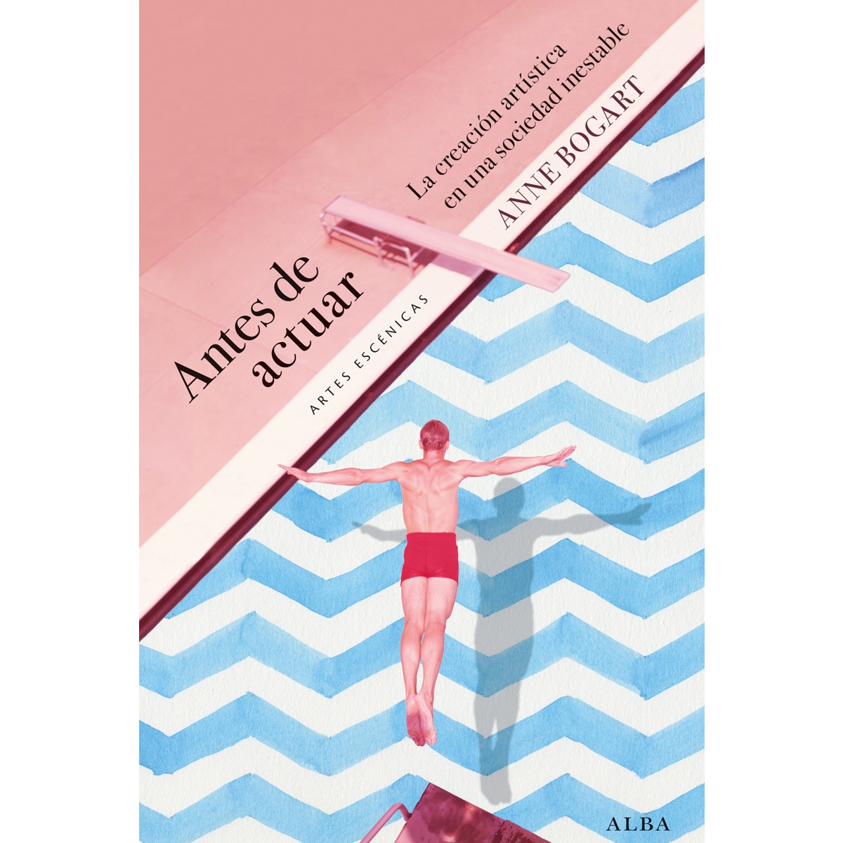 Imagem 0 de Antes de actuar: La creación artística en una sociedad inestable (Capa mole)