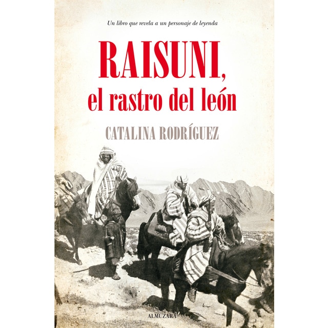 Imagen 0 de Raisuni. El rastro del león, el