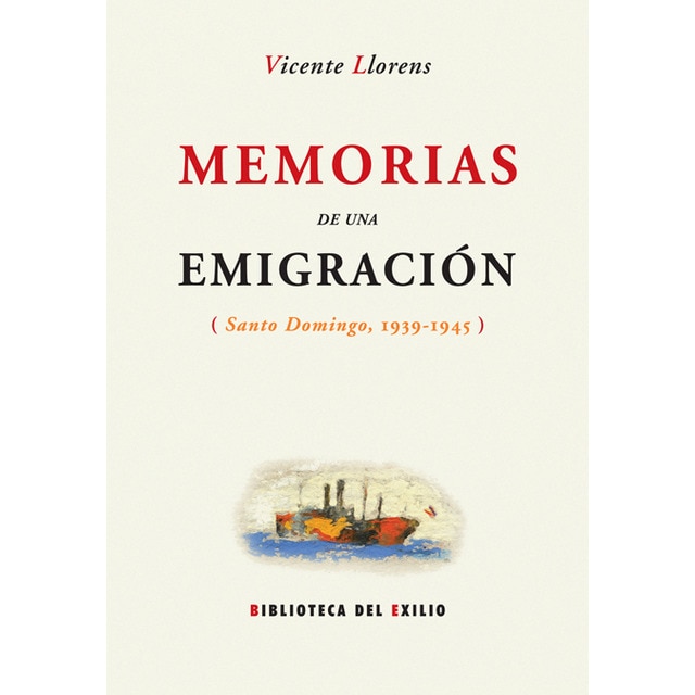 Memorias De Una Emigración 1