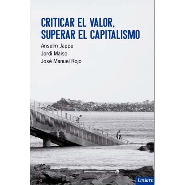 Imagem 0 de Criticar el valor, superar el capitalismo (Capa mole com abas)