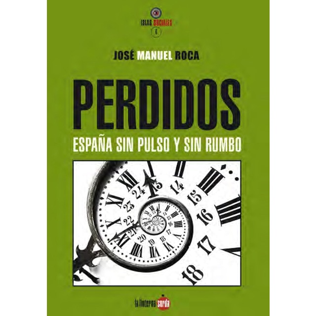 Perdidos. España Sin Pulso Y Sin Rumbo 1