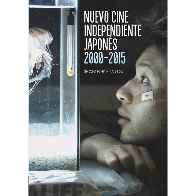 Imagem 0 de Nuevo Cine Independiente Japonés 2000-2015