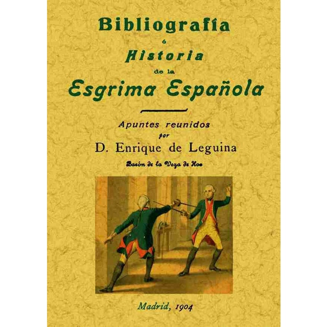 Bibliografia E Historia De La Esgrima Española 1