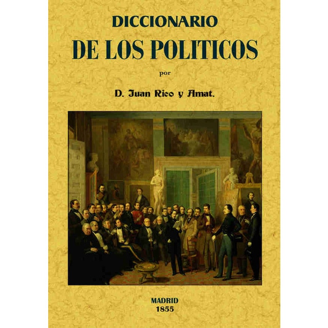 Diccionario De Los Políticos 1