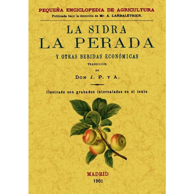 La Sidra. La Perada Y Otras Bebidas Económicas 1