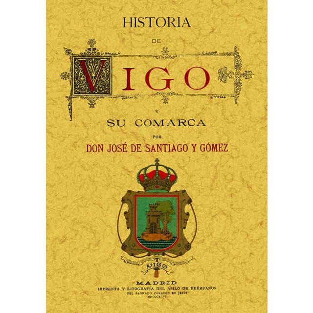 Historia De Vigo Y Su Comarca 1