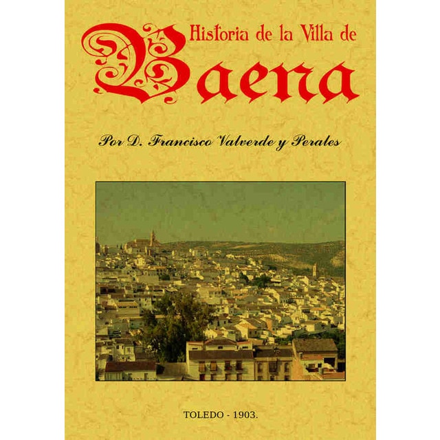 Historia De La Villa De Baena 1