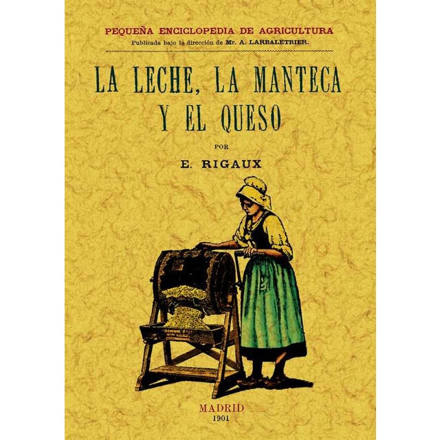 La Leche. La Manteca Y El Queso 1