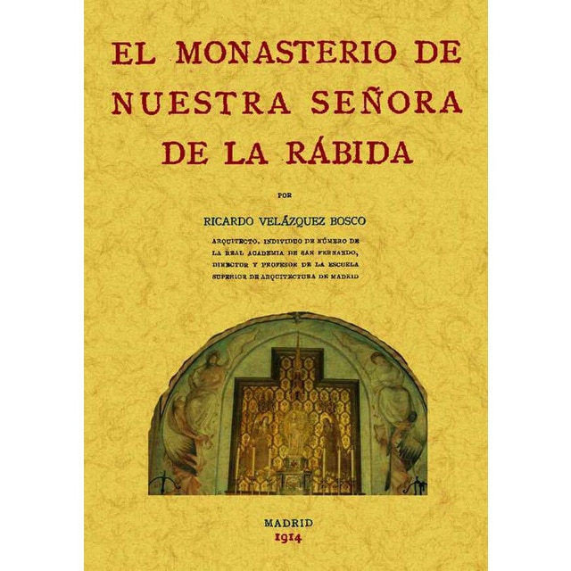 El Monasterio De Nuestra Señora De La Rábida 1