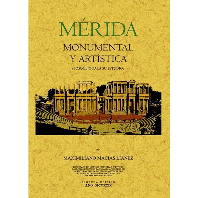 Merida. Monumental Y Artística 1