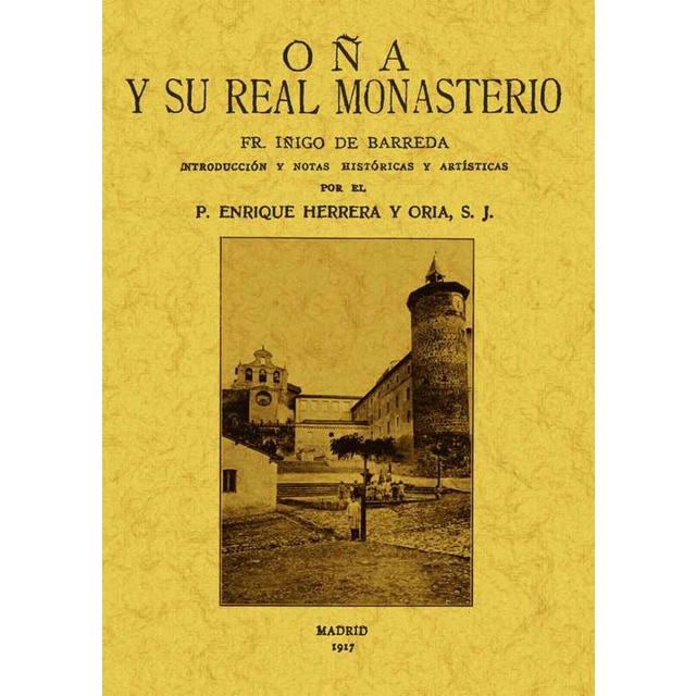 Oña Y Su Real Monasterio 1