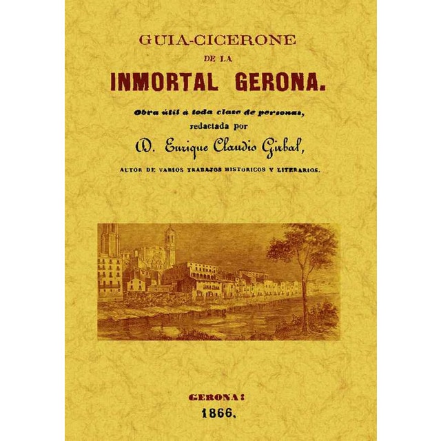 Guia-Cicerone De La Inmortal Gerona 1