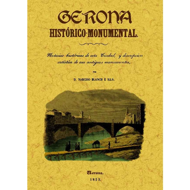 Gerona Histórico Monumental 1
