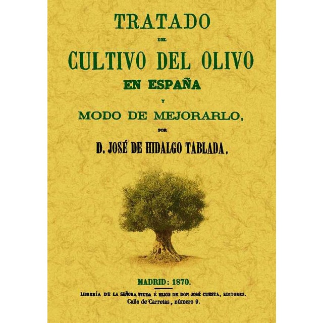 Imagen 0 de Tratado del cultivo del olivo en españa y modo (Tapa blanda)