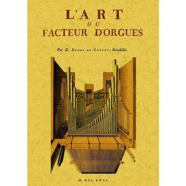 L´Art Du Facteur D´Orgues 1