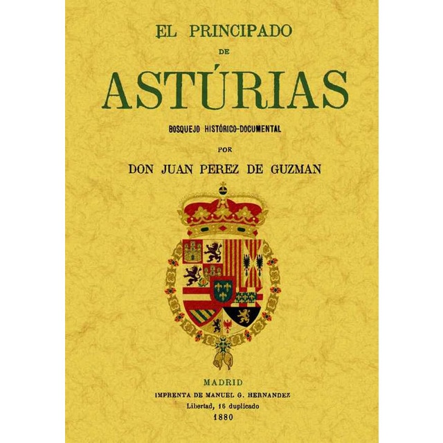 El Principado De Asturias: Bosquejo Histórico-Documental 1