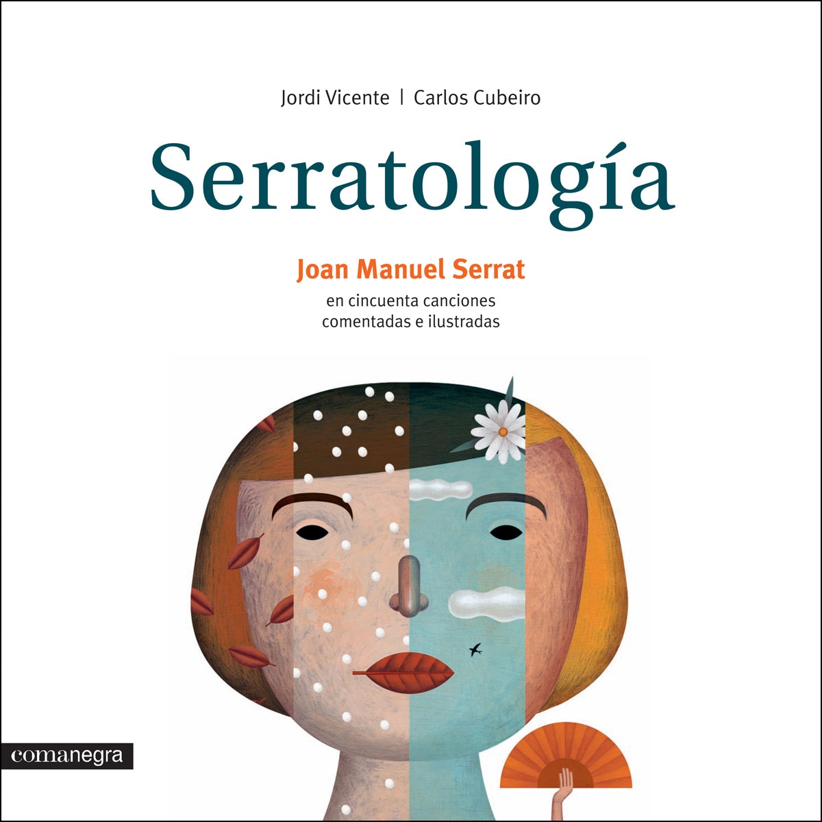 Serratología. Cincuenta Canciones Comentadas E Ilu 1