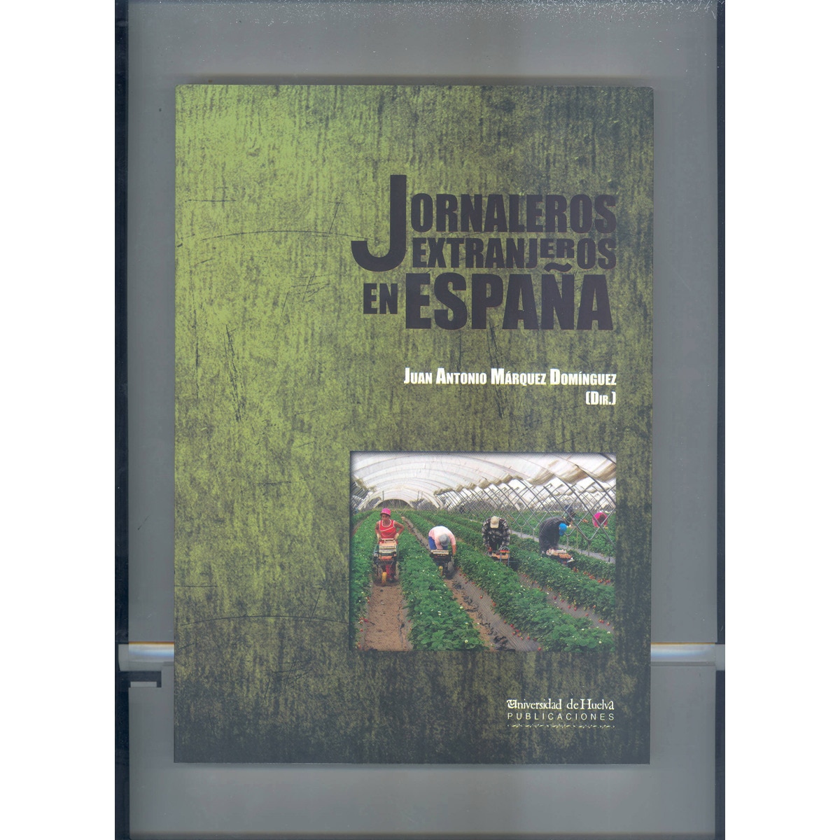 Imagem 0 de Jornaleros extranjeros en España (Capa mole com abas)