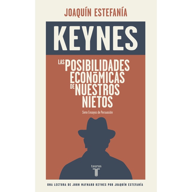 Imagem 0 de Las posibilidades económicas de nuestros nietos: Una lectura de Keynes por Joaquín Estefanía (Capa mole)