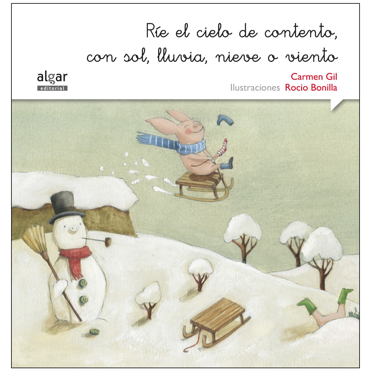Imagem 0 de Ríe el cielo de contento, con sol, lluvia, nieve o viento(Tapa blanda)
