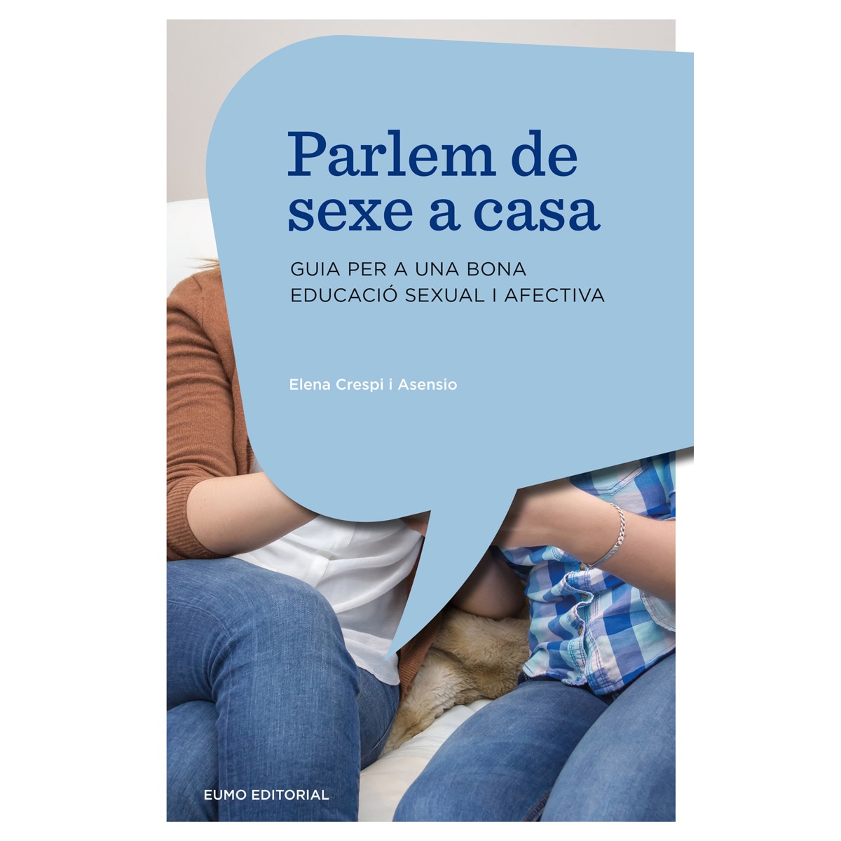 Imagem 0 de Parlem de sexe a casa: Guia per a una bona educació sexual i afectiva(Tapa blanda)