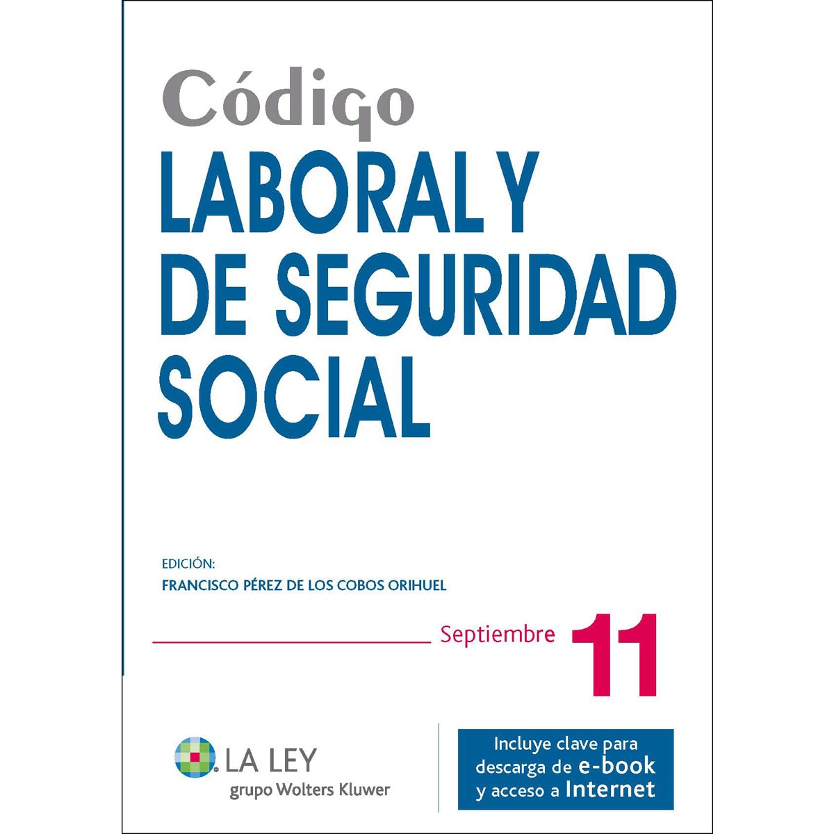 Código Laboral y de Seguridad Social 2011 (Capa mole) 1
