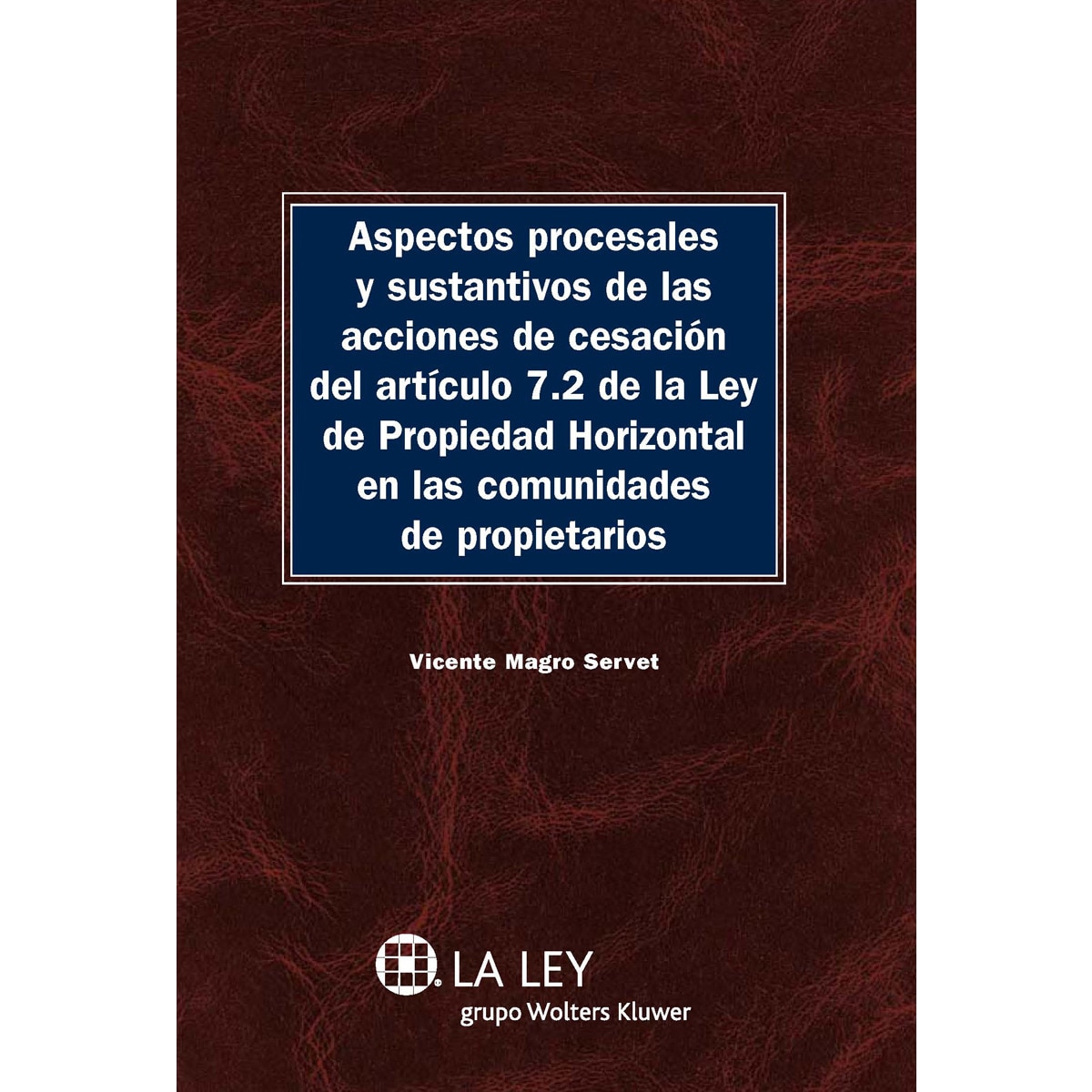 Imagem 0 de Aspectos procesales y sustantivos de las acciones de cesación del artículo 7.2 de la Ley de Propiedad Horizontal en las comunida (Capa mole com abas)