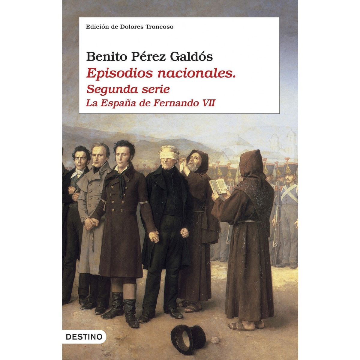 Imagem 0 de Episodios nacionales II. La España de Fernando VII: Edición de Dolores Troncoso (Capa dura)
