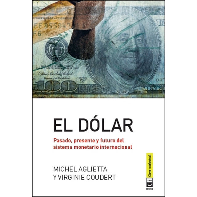 Imagen 0 de El dólar (Tapa blanda)