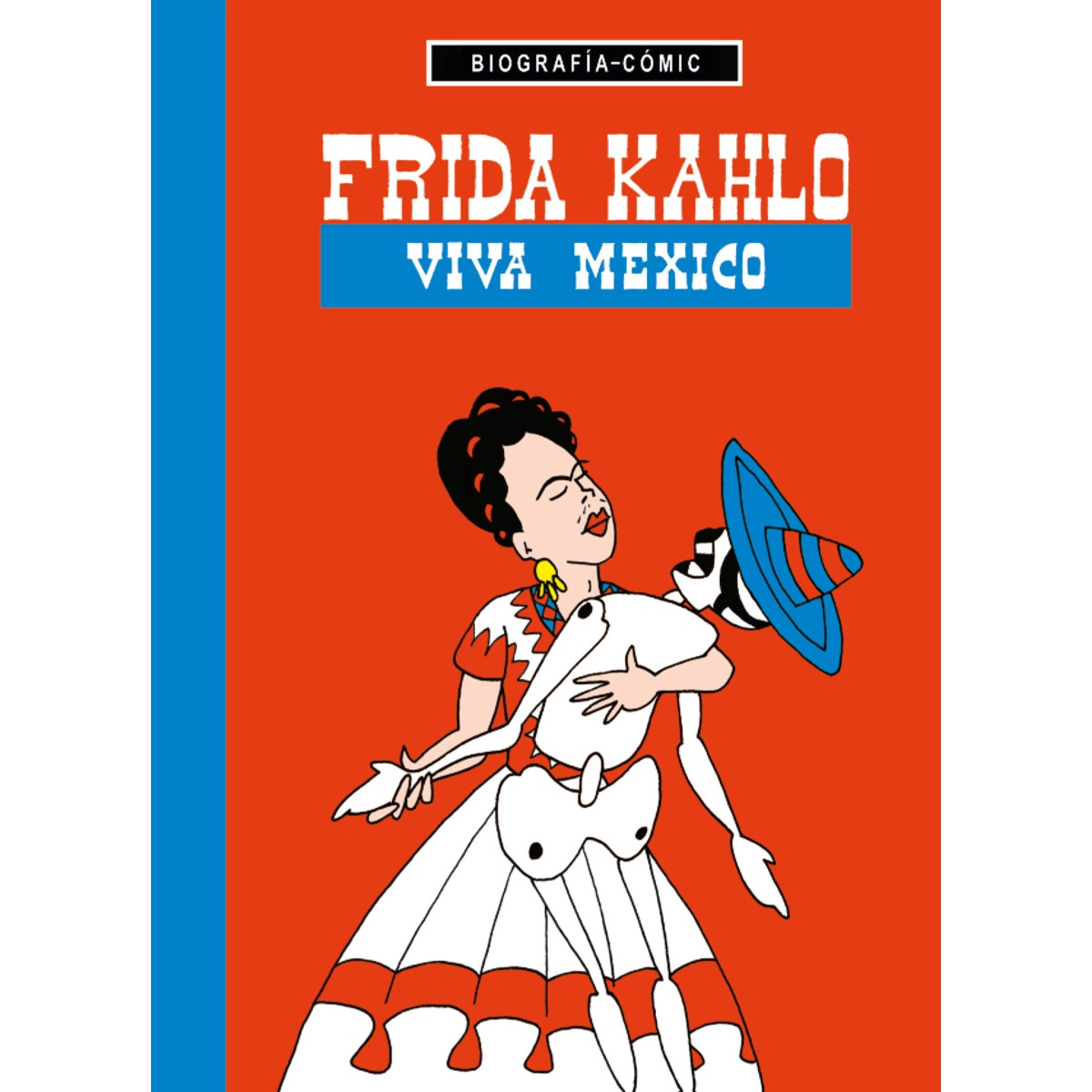 Frida Kahlo: Viva México (Capa dura) 1