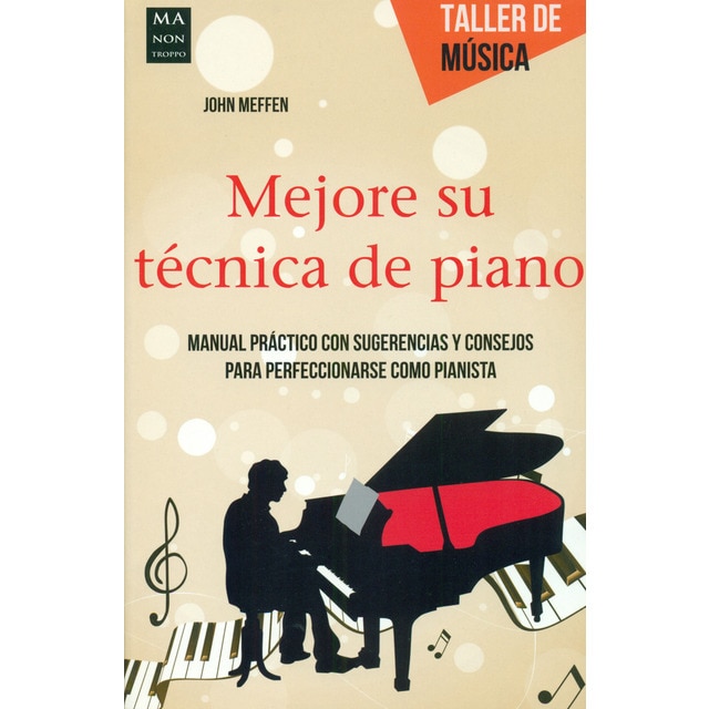 Imagen 0 de Mejore su técnica de piano (Tapa blanda)