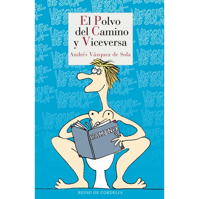 Imagen 0 de El polvo del camino y viceversa