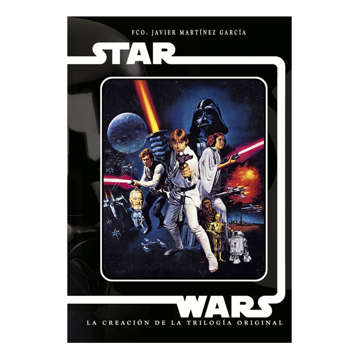 Imagem 0 de Star Wars. La Creacion De La Trilogia Original