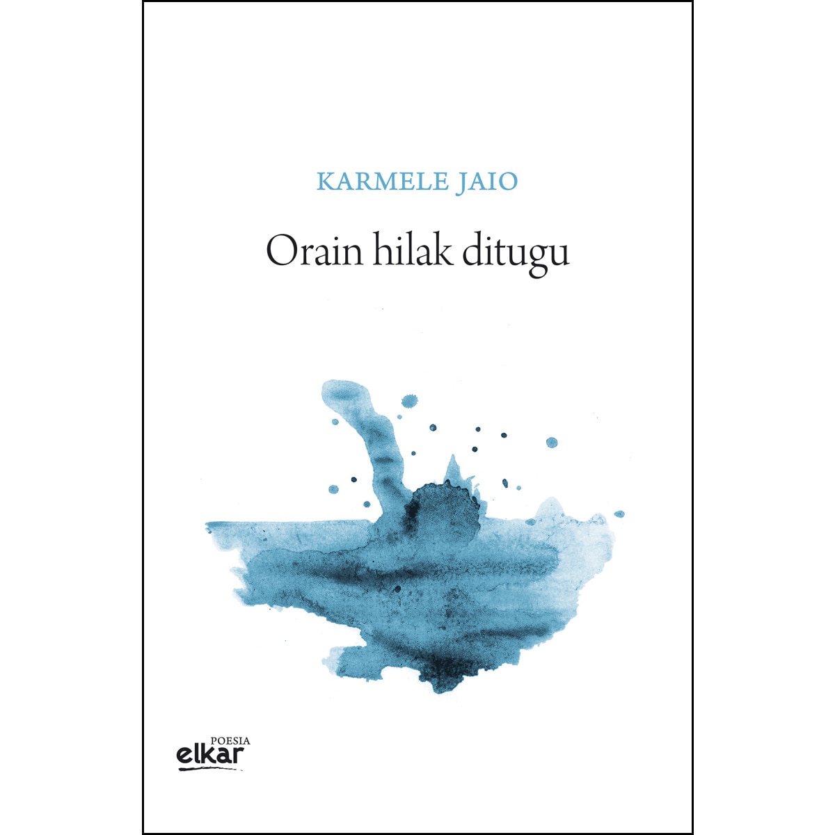 Orain hilak ditugu(Tapa blanda) 1