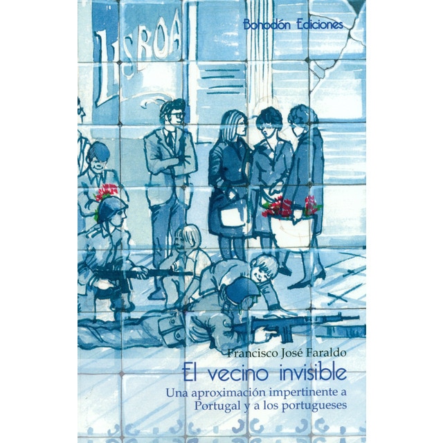 Imagem 0 de El Vecino Invisible: Una Aproximación Impertinente A Portugal Y A Los Portugueses