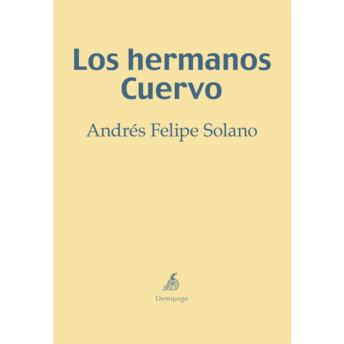 Los hermanos Cuervo (Tapa blanda) · DEMIPAGE · El Corte Inglés