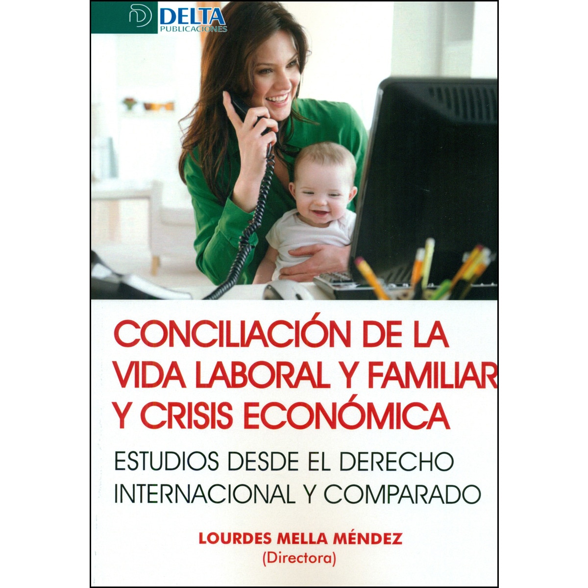 Imagem 0 de Conciliación De La Vida Laboral Y Familiar Y Crisi